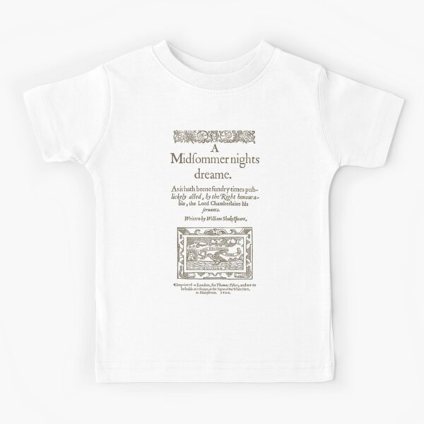 Shakespeare, A midsummer night's dream 1600 Camiseta para niños