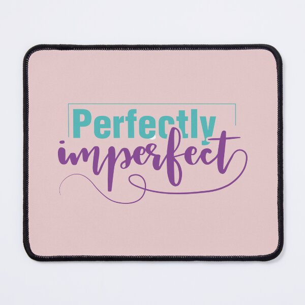 Item preview, Perfectly imperfect - mantra designed and sold by BluecatStore.