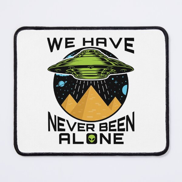 Item preview, We Have Never Been Alone Aliens designed and sold by jaygo.