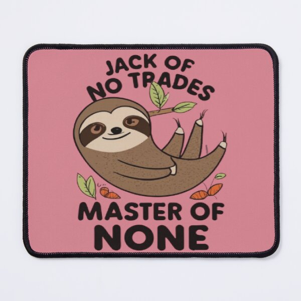 Item preview, Jack Of All Trades, Jack of No Trades Master of None, Funny Gift designed and sold by UrbanGraphixs.