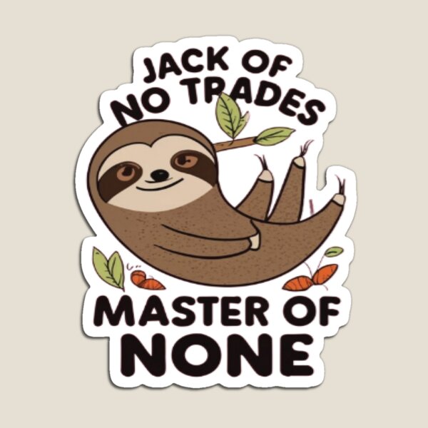 Item preview, Jack Of All Trades, Jack of No Trades Master of None, Funny Gift designed and sold by UrbanGraphixs.