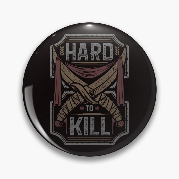 Item preview, Hard to kill designed and sold by Aleph-Mga.