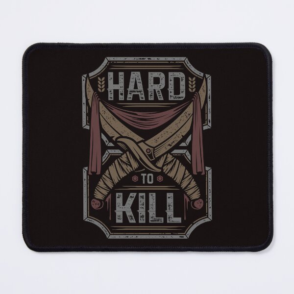 Item preview, Hard to kill designed and sold by Aleph-Mga.