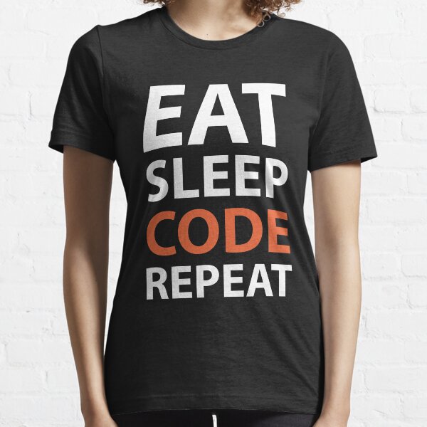 Eat Sleep Code Repeat Programming Coding Essential T-Shirt