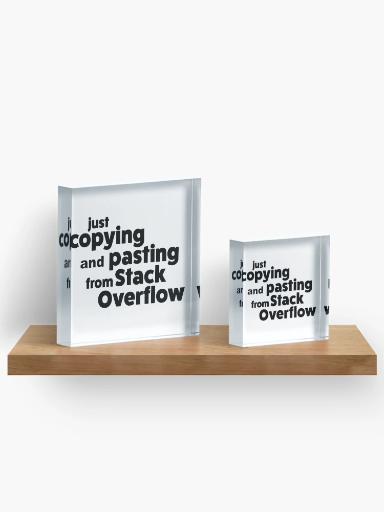 Thumbnail 3 of 5, Acrylic Block, Stack Overflow designed and sold by KeepOnCoding.
