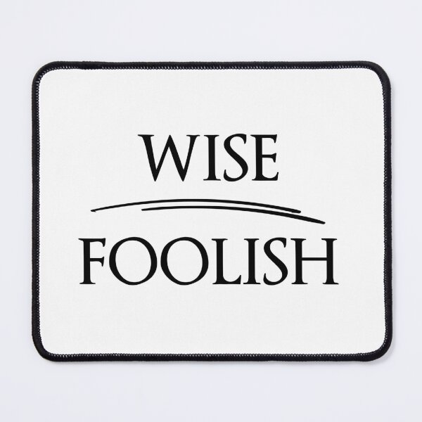 Item preview, WISE FOOLISH The design of Antonyms designed and sold by IssaraStudio.