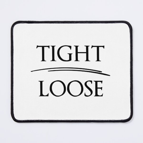 Item preview, TIGHT LOOSE The design of Antonyms designed and sold by IssaraStudio.