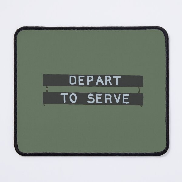 Item preview, Depart to serve sign designed and sold by elliedilworth.