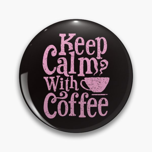 Item preview, Keep calm with coffee designed and sold by Aleph-Mga.