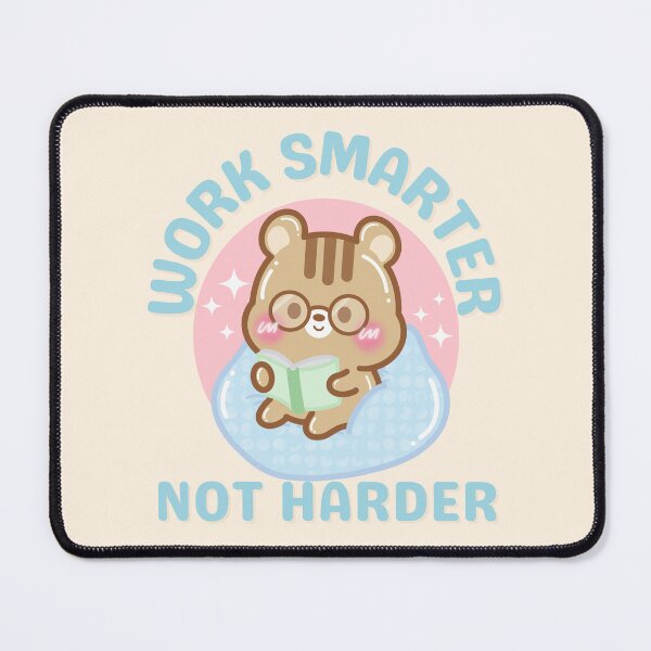 Item preview, Work Smarter Not Harder designed and sold by cutecozynook.