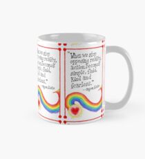 Stop opposing reality Classic Mug