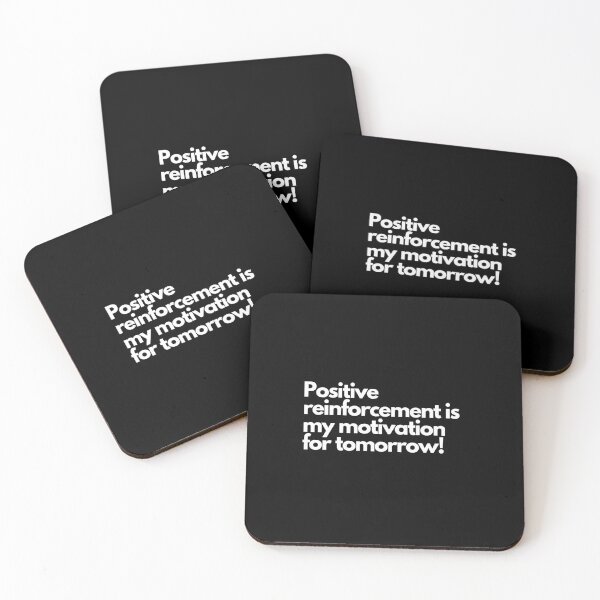 Item preview, Positive Reinforcement is my motivation for tomorrow designed and sold by ridnaledesigner.