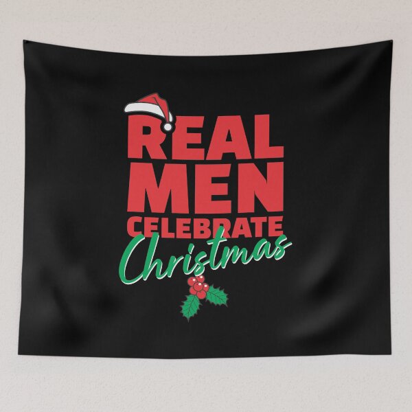 Item preview, Real Men Celebrate Christmas - Xmas designed and sold by Vector-Artist.