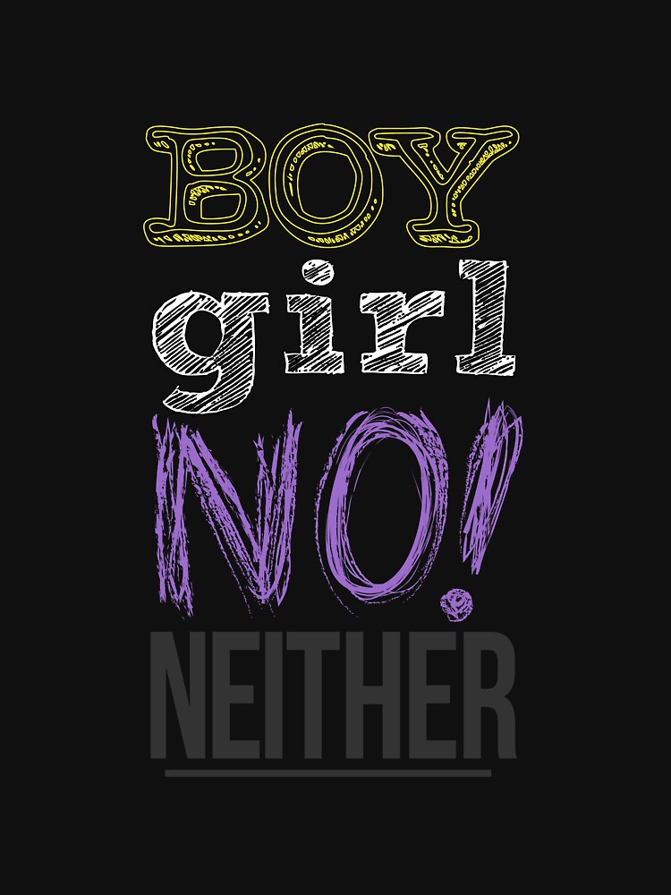 Non-binary: Boy / Girl / NO! / Neither by QueerAsCat