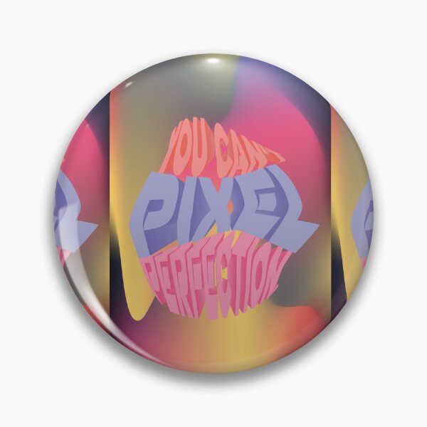 Item preview, You can't pixel perfection designed and sold by twosleepyheads.
