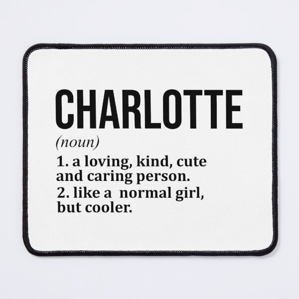 Item preview, Charlotte Name Definition designed and sold by XCIV.