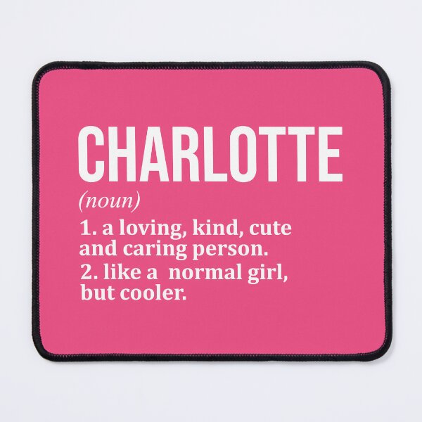 Item preview, Charlotte Name Definition for Women designed and sold by XCIV.