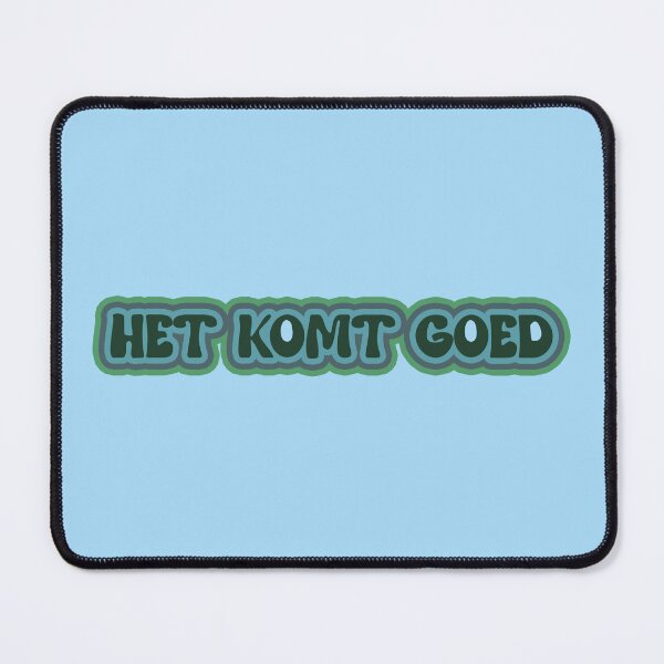 Item preview, het komt goed designed and sold by trudette.