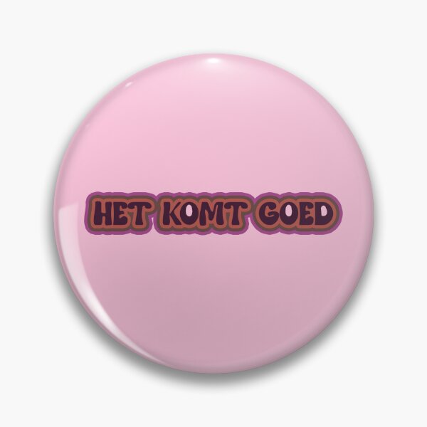 Item preview,   het komt goed designed and sold by trudette.