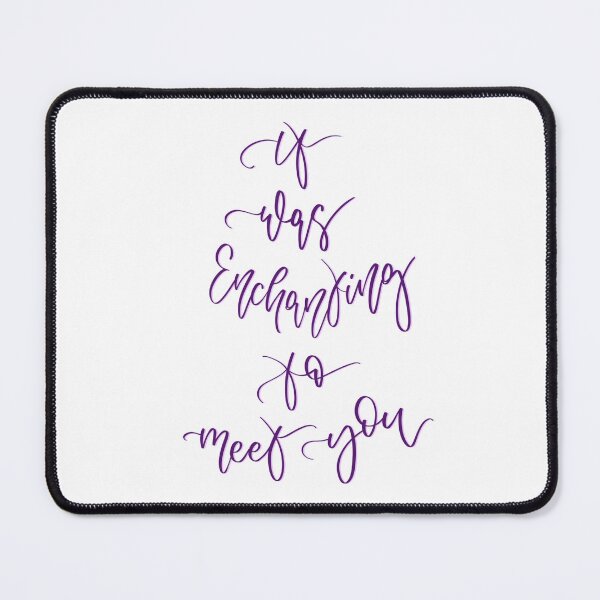 Item preview, Taylor Swift Enchanted “It Was Enchanting To Meet You” Calligraphy designed and sold by Ayberk Ülgen.