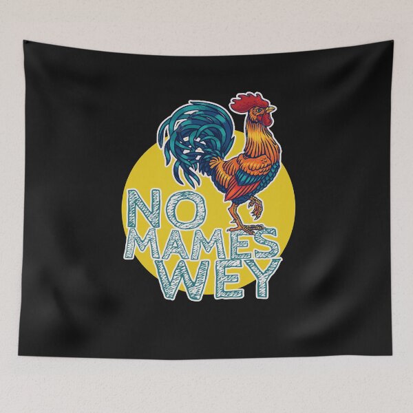Item preview, No Mames Wey Gift Ideas designed and sold by TheLaundryLady.