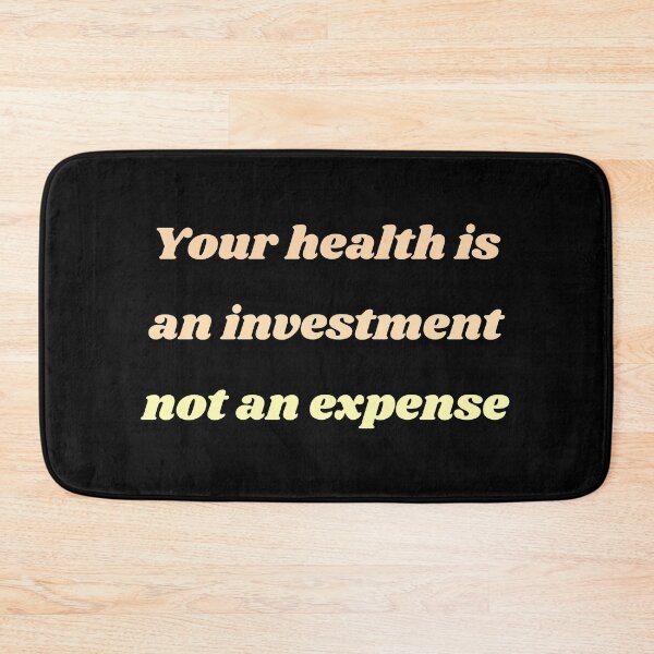 Item preview, YOUR HEALTH IS INVESTMENT NOT AN EXPENSE designed and sold by QBEKART.