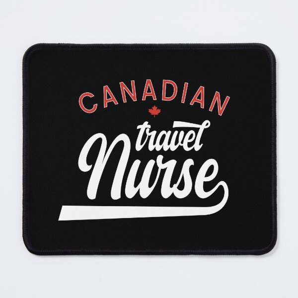 Item preview, Canadian Travel Nurse designed and sold by TaraGbear.