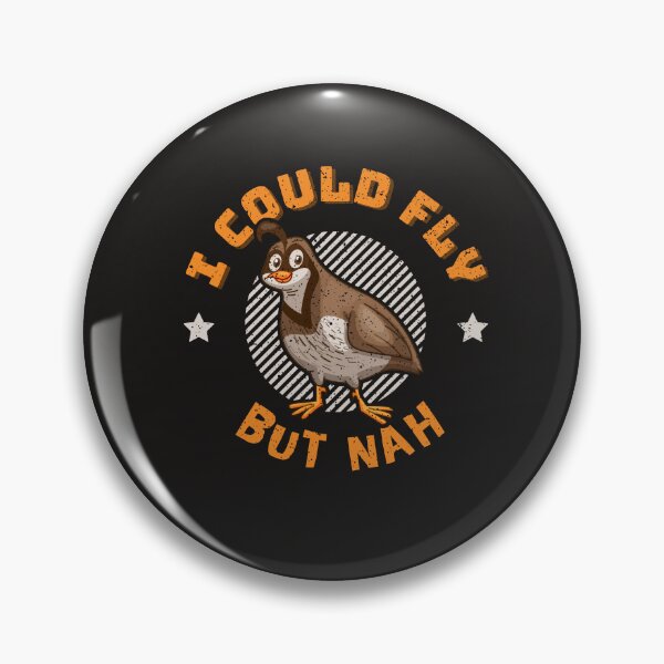 Item preview, Quail Farmer | Quail Breeder | Quail Keeper | Could Fly But Nah | Quail Hunter Funny Quail Gift designed and sold by Monster  Merch.