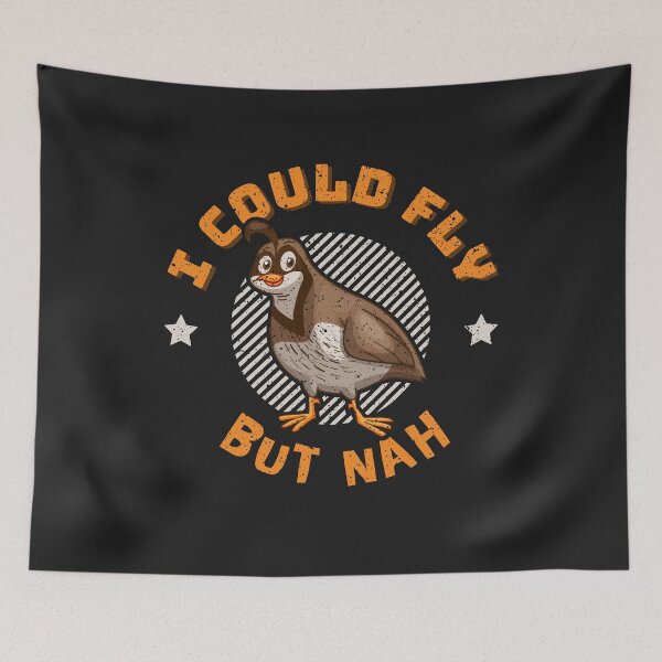 Item preview, Quail Farmer | Quail Breeder | Quail Keeper | Could Fly But Nah | Quail Hunter Funny Quail Gift designed and sold by Monster  Merch.