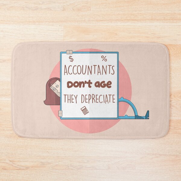 Item preview, Accountants don't age they depreciate she designed and sold by Teedefy.