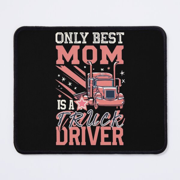 Item preview, Only Best Mom is a Truck Driver designed and sold by AAcrew.