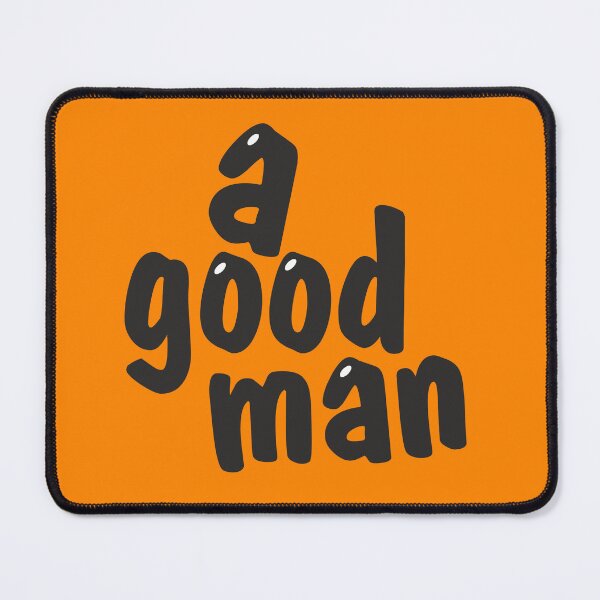 Item preview, a good man text designed and sold by kreafox.