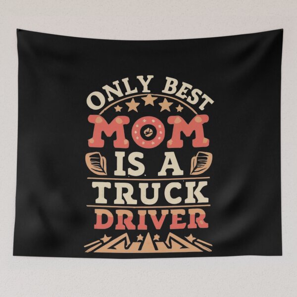 Item preview, Only Best Mom is a Truck Driver designed and sold by AAcrew.