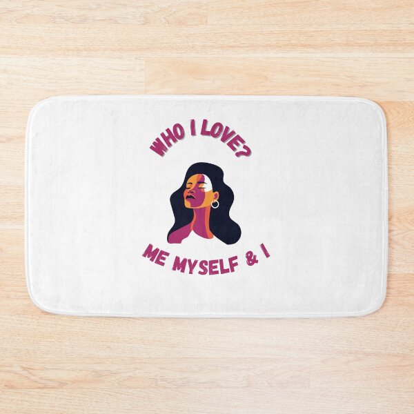 Item preview, Who I love? Me, myself & I designed and sold by SarcasticMeByMo.
