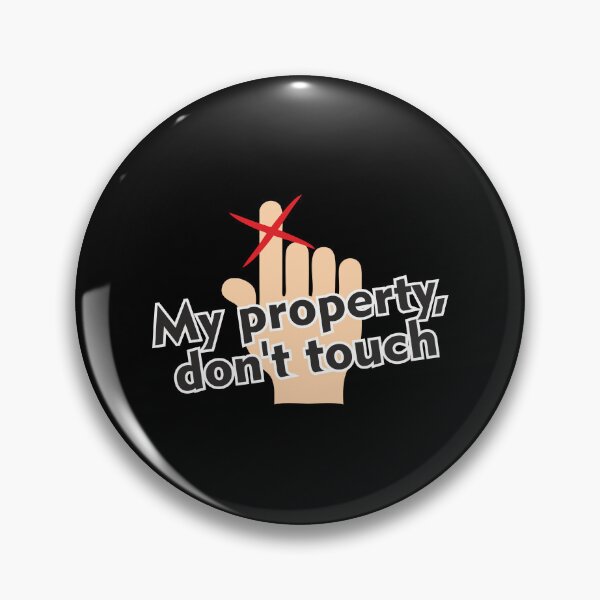 Item preview, My property, don't touch designed and sold by kreafox.