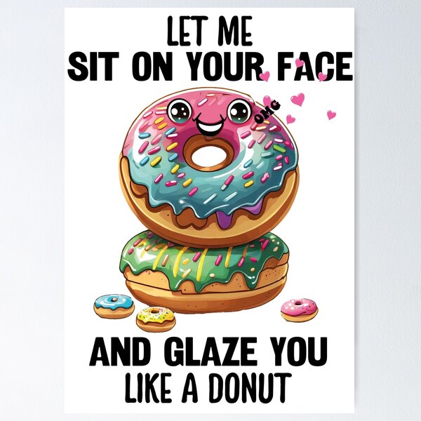 Valentine's Card - Sit On Your Face & Glaze It Like A Donut