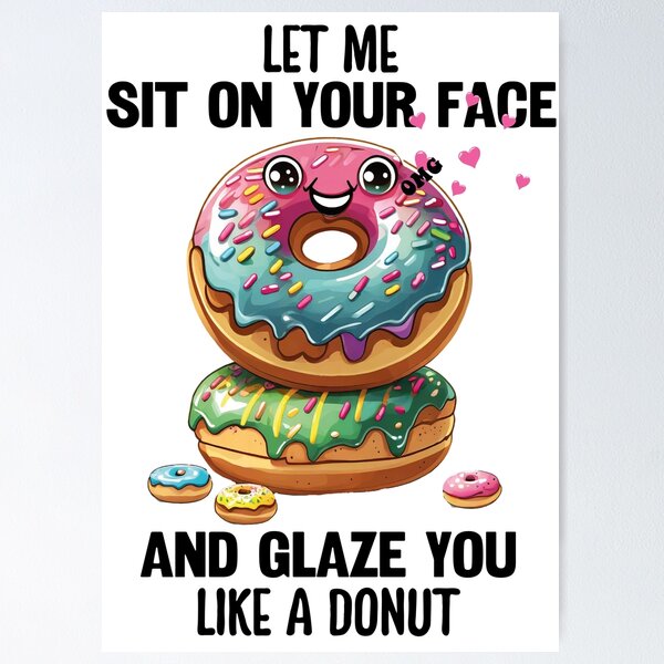 Valentines Card Sit on Your Face and Glaze It Like a Donut 