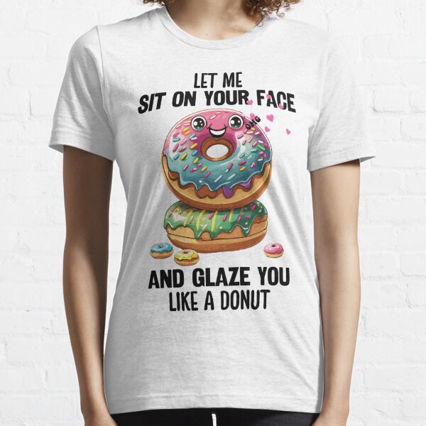 Valentines Card Sit on Your Face and Glaze It Like a Donut 