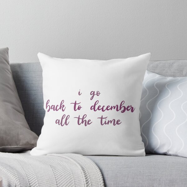 Item preview, I Go Back to December All the Time designed and sold by Libby :).