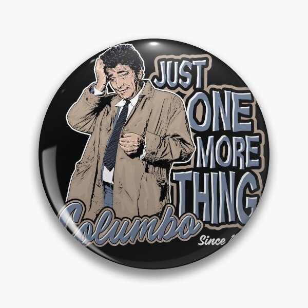 Item preview, Columbo Just One More Thing Dks designed and sold by Alema Art.