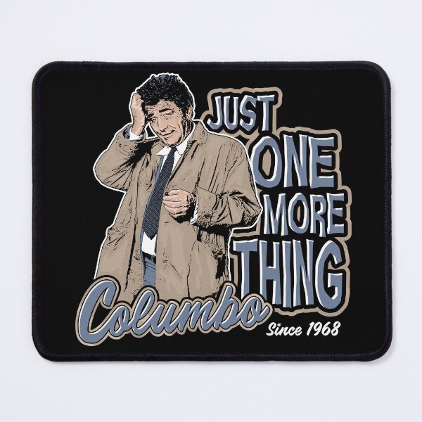 Item preview, Columbo Just One More Thing Dks designed and sold by Alema Art.