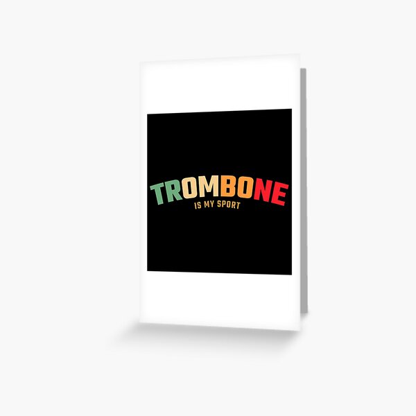 Trombone Greeting Cards For Sale | Redbubble