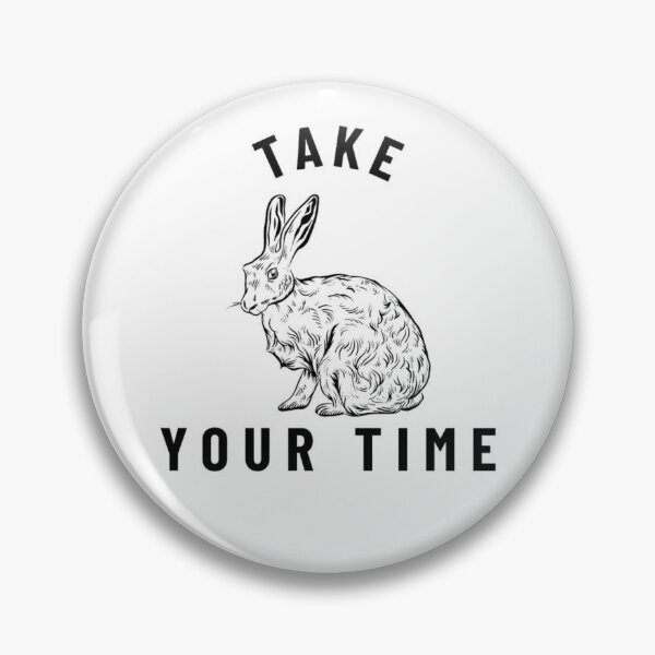 Item preview, Take Your Time Bunny Rabbit designed and sold by ArtWithHearts11.