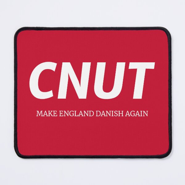 Item preview, CNUT (Make England Danish Again) designed and sold by Howell & Howell.