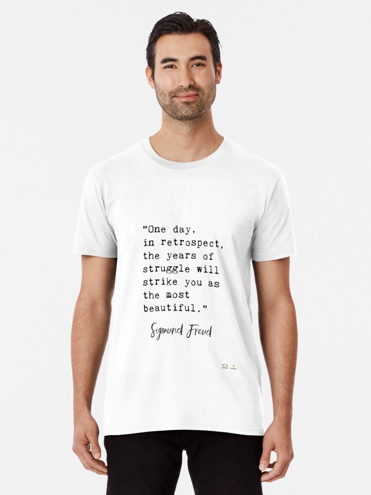 Sigmund Freud quote | Premium T-Shirt