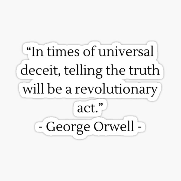 Item preview, George Orwell Quote  designed and sold by sourceoflife.