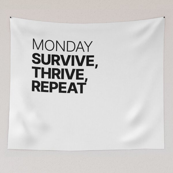 Item preview, Monday, survive, thrive, repeat designed and sold by sparrowski.