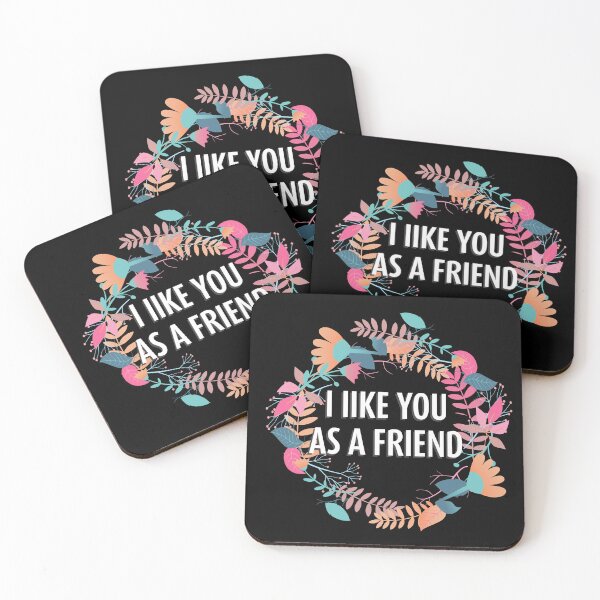 Item preview, I Like You as a Friend designed and sold by Neadski.