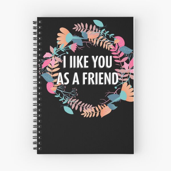 Item preview, I Like You as a Friend designed and sold by Neadski.