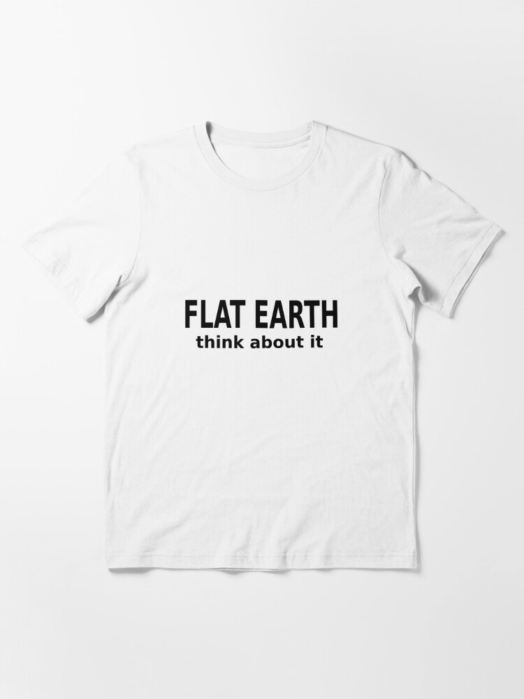 Flat earth hot sale society slogan